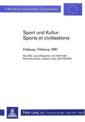 bokomslag Sport Und Kultur / Sports Et Civilisations