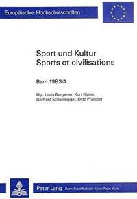 bokomslag Sport Und Kultur / Sports Et Civilisations
