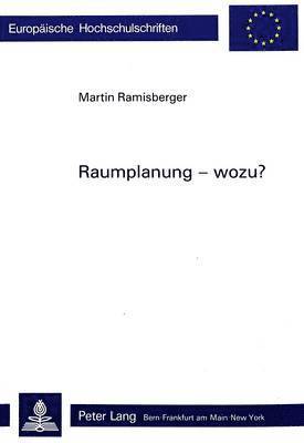 bokomslag Raumplanung - Wozu?