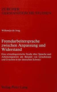 bokomslag Fremdarbeitersprache Zwischen Anpassung Und Widerstand