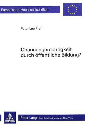 bokomslag Chancengerechtigkeit Durch Oeffentliche Bildung?