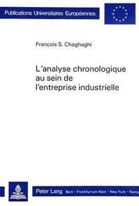 bokomslag L'Analyse Chronologique Au Sein de l'Entreprise Industrielle