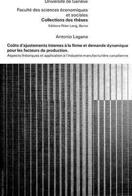 Cots d'Ajustements Internes  La Firme Et Demande Dynamique Pour Les Facteurs de Production 1