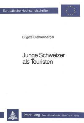 bokomslag Junge Schweizer ALS Touristen