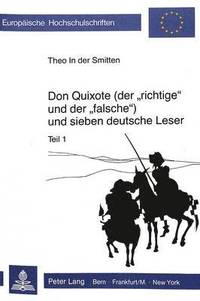 bokomslag Don Quixote (Der Richtige Und Der Falsche) Und Sieben Deutsche Leser