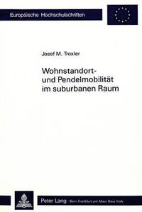 bokomslag Wohnstandort- Und Pendelmobilitaet Im Suburbanen Raum