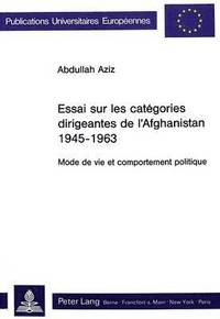 bokomslag Essai Sur Les Catgories Dirigeantes de l'Afghanistan 1945-1963