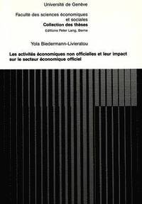 bokomslag Les Activits conomiques Non Officielles Et Leur Impact Sur Le Secteur conomique Officiel