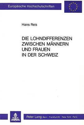 bokomslag Die Lohndifferenzen Zwischen Maennern Und Frauen in Der Schweiz