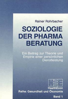 bokomslag Soziologie Der Pharma-Beratung