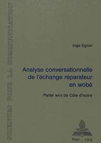 bokomslag Analyse Conversationnelle de l'change Rparateur En Wob (Parler Wee de Cte d'Ivoire)