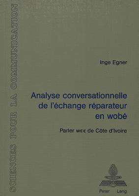 bokomslag Analyse Conversationnelle de l'change Rparateur En Wob (Parler Wee de Cte d'Ivoire)