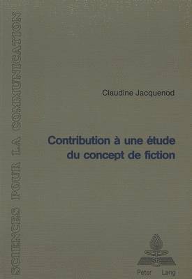 Contribution  Une tude Du Concept de Fiction 1