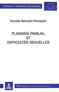 bokomslag Planning Familial Et Difficults Sexuelles