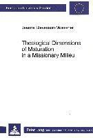 Jeanne Stevenson Moessner, Jeanne Stevenson Moessner, Jeanne Stevenson Moessner - Theological Dimensions of Maturation in a Missionary Milieu, Häftad