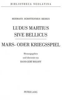 bokomslag Hermann Schottennius - Ludus Martius Sive Bellicus
