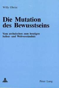 bokomslag Die Mutation Des Bewusstseins