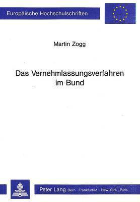 bokomslag Das Vernehmlassungsverfahren Im Bund