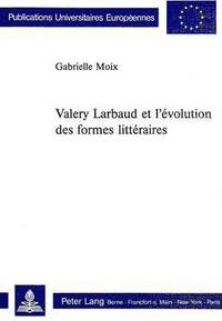bokomslag Valery Larbaud Et l'volution Des Formes Littraires