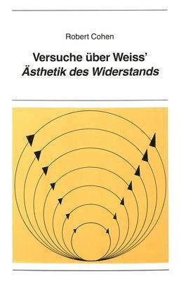 Versuche Ueber Weiss' Aesthetik Des Widerstands 1