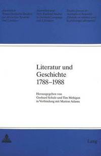 bokomslag Literatur Und Geschichte 1788-1988