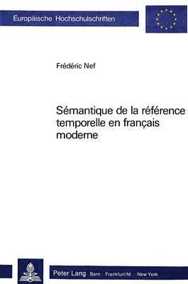 bokomslag Smantique de la Rfrence Temporelle En Franais Moderne