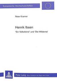 bokomslag Henrik Ibsen- Ein Volksfeind Und Die Wildente