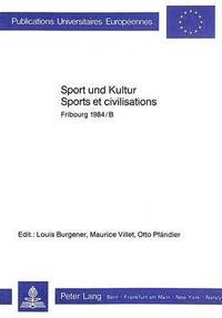 bokomslag Sport Und Kultur. Sports Et Civilisations