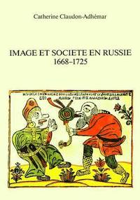 bokomslag Image Et Socit En Russie- 1668-1725