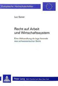 bokomslag Recht Auf Arbeit Und Wirtschaftssystem