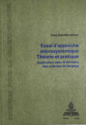 Essai d'Approche Microsystmique. Thorie Et Pratique 1