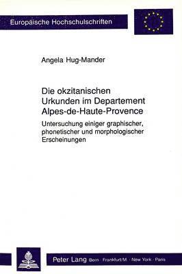 Die Okzitanischen Urkunden Im Departement Alpes-De-Haute-Provence 1