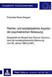 bokomslag Rechts- Und Sozialstaatliche Aspekte Der Psychiatrischen Betreuung