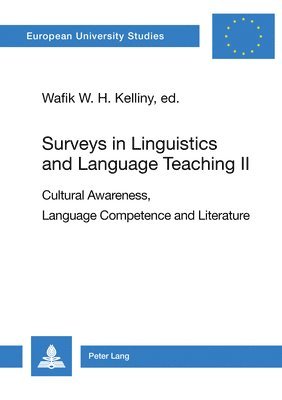 Surveys in Linguistics and Language Teaching II: Cultural Awareness, Language Competence and Literature
