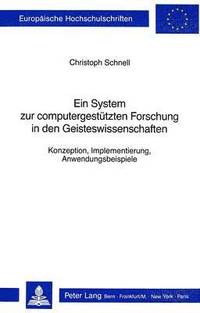 bokomslag Ein System Zur Computergestuetzten Forschung in Den Geisteswissenschaften