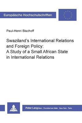 Swaziland's International Relations and Foreign Policy 1