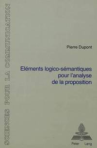bokomslag Elments Logico-Smantiques Pour l'Analyse de la Proposition