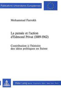 bokomslag La Pense Et l'Action d'Edmond Privat (1889-1962)