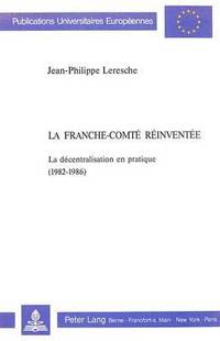bokomslag La Franche-Comt Rinvente