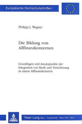 bokomslag Die Bildung Von Allfinanzkonzernen