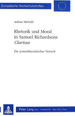 bokomslag Rhetorik Und Moral in Samuel Richardsons Clarissa