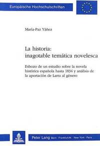 bokomslag La Historia: Inagotable Temtica Novelesca