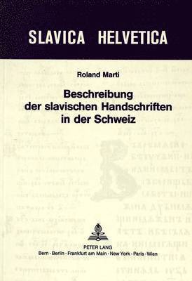 bokomslag Beschreibung Der Slavischen Handschriften in Der Schweiz