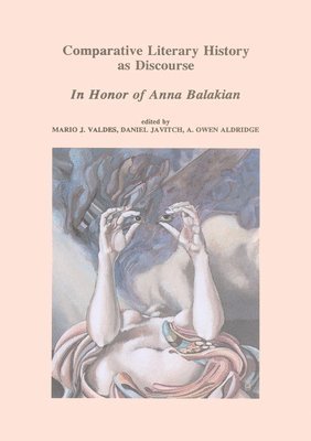 Mario J. Valdes - Comparative Literary History as Discourse, Inbunden