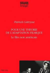 bokomslag Pour Une Thorie de l'Adaptation Filmique