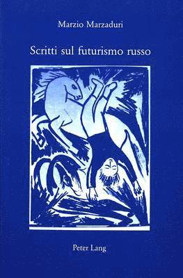 Scritti Sul Futurismo Russo 1