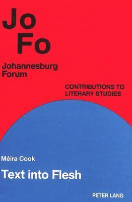Meira Cook, Reingard Nethersole - Text into Flesh, Inbunden