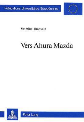 Vers Ahura Mazda 1