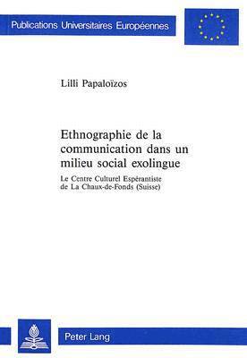 bokomslag Ethnographie de la Communication Dans Un Milieu Social Exolingue