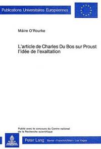 bokomslag L'Article de Charles Du Bos Sur Proust- l'Ide de l'Exaltation